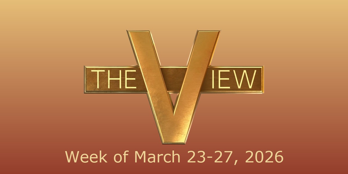 The View Guest March 23-27