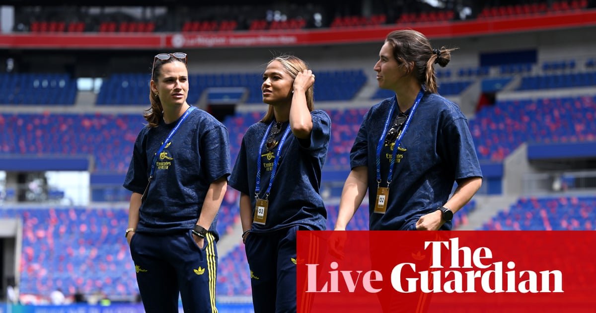 OL Lyonnes v Arsenal: Women’s Champions League semi-final, second leg – live | Women’s Champions League