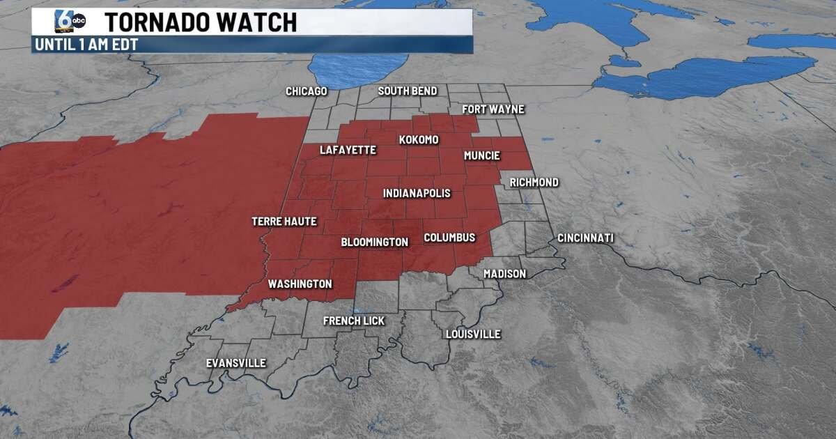 Tornado watch, issued for 47 counties, includes Indianapolis area