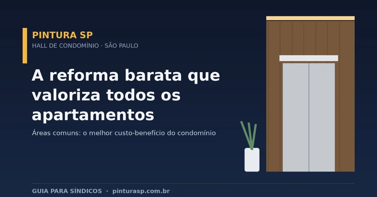Hall de Condomínio: A Reforma Barata Que Valoriza Todos os Apartamentos do Prédio